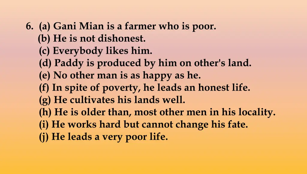 6 a gani mian is a farmer who is poor