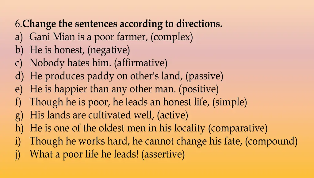 6 change the sentences according to directions