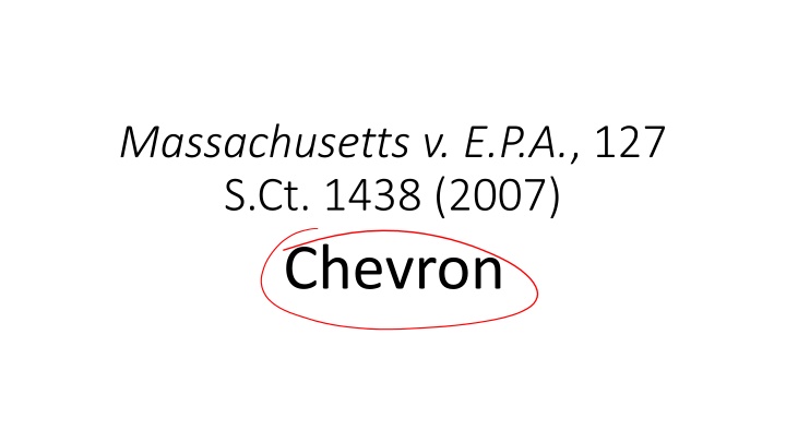 massachusetts v e p a 127 s ct 1438 2007 chevron