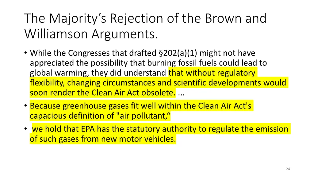 the majority s rejection of the brown