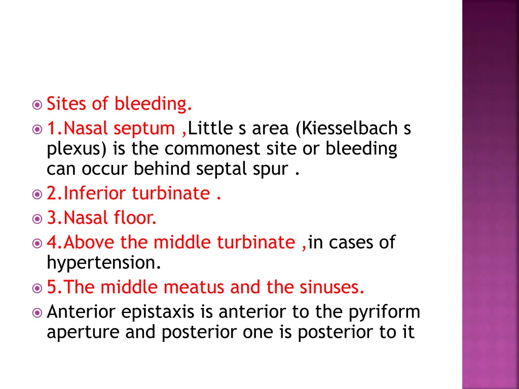 sites of bleeding 1 nasal septum little s area