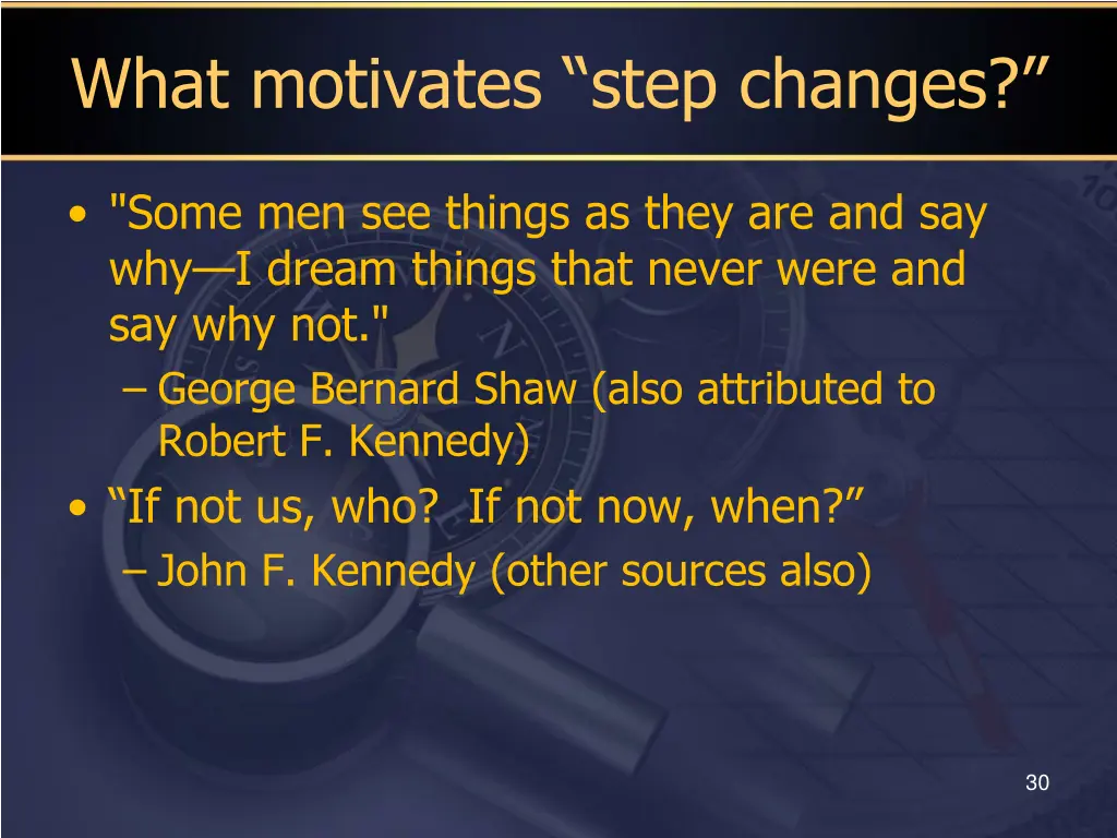 what motivates step changes