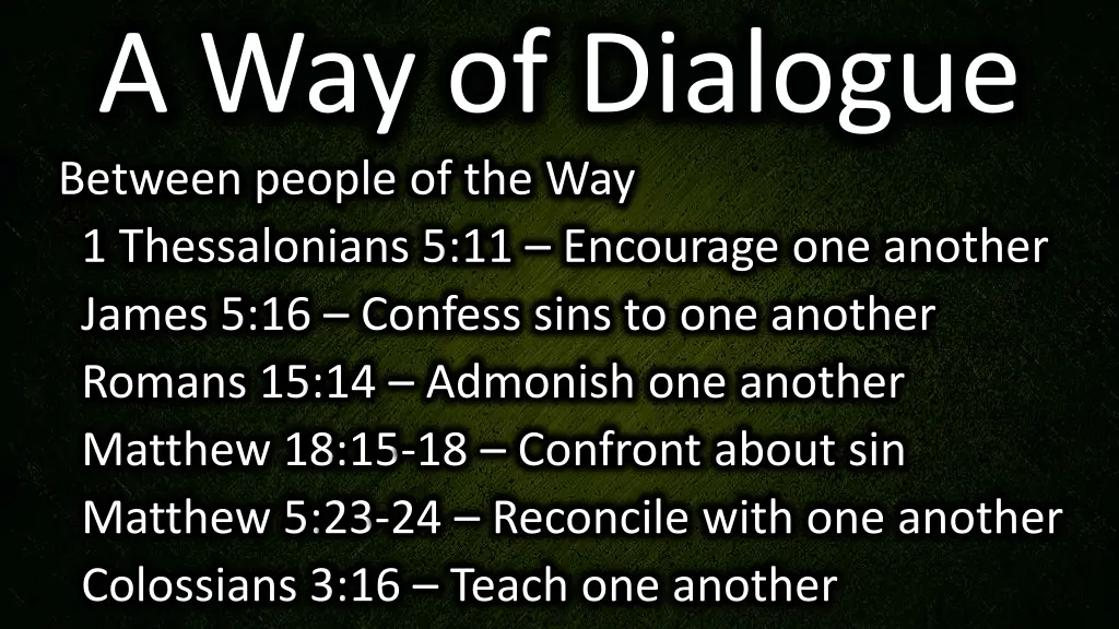 a way of dialogue between people