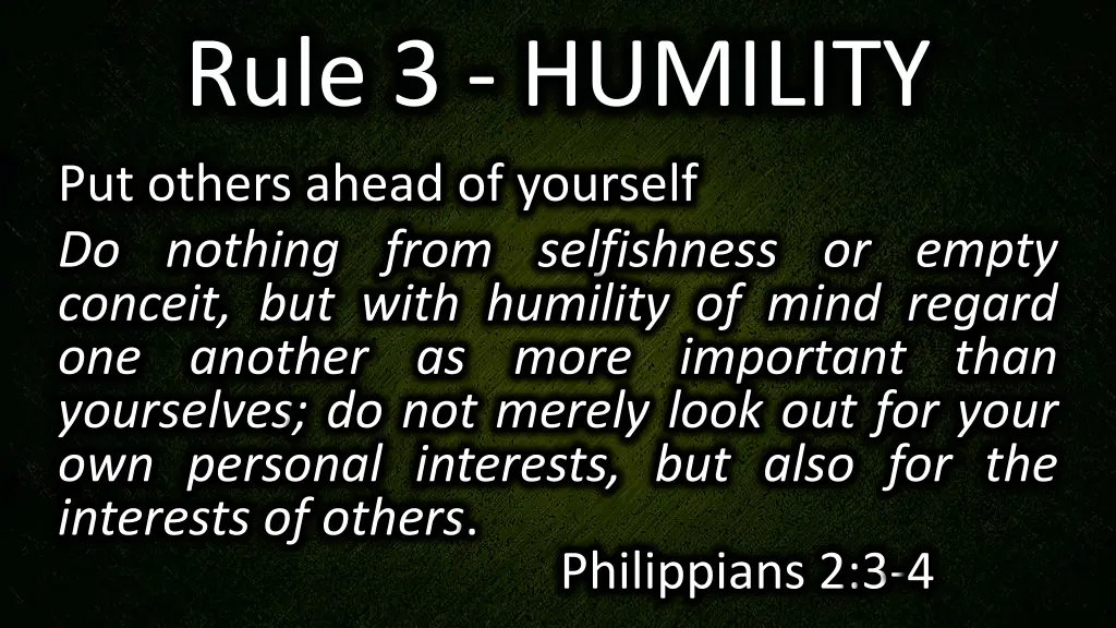 rule 3 humility put others ahead of yourself