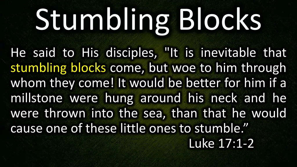 stumbling blocks 1