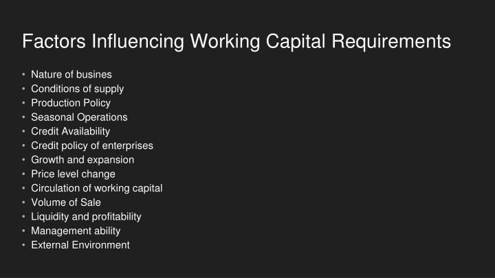 factors influencing working capital requirements