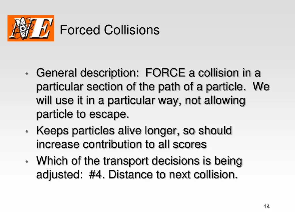 forced collisions