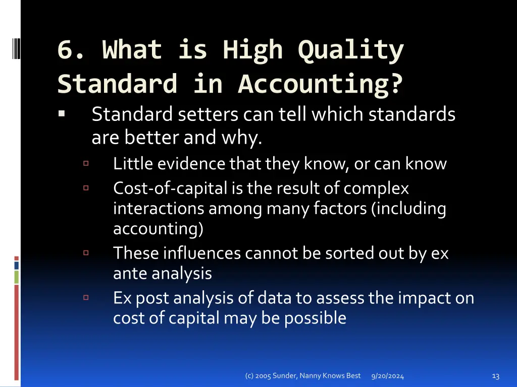 6 what is high quality standard in accounting