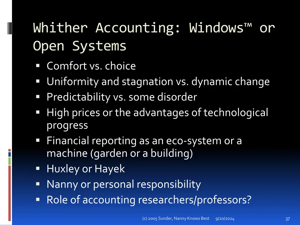 whither accounting windows or open systems