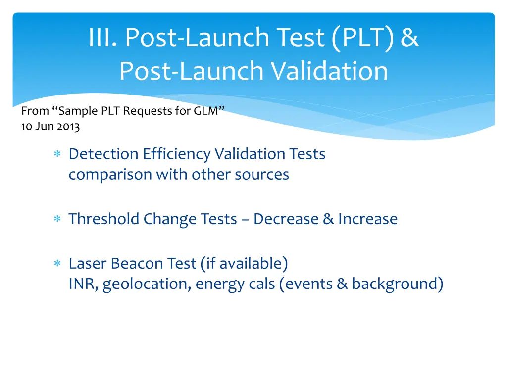 iii post launch test plt post launch validation