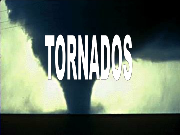 tornados