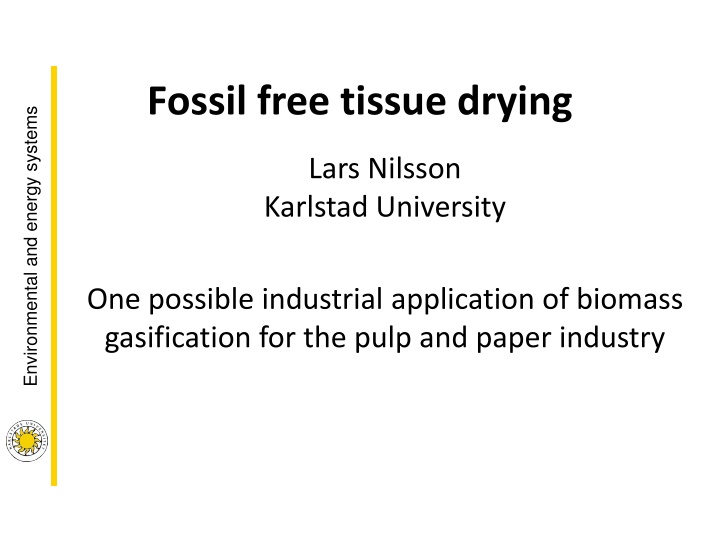 fossil free tissue drying