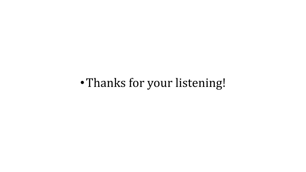 thanks for your listening