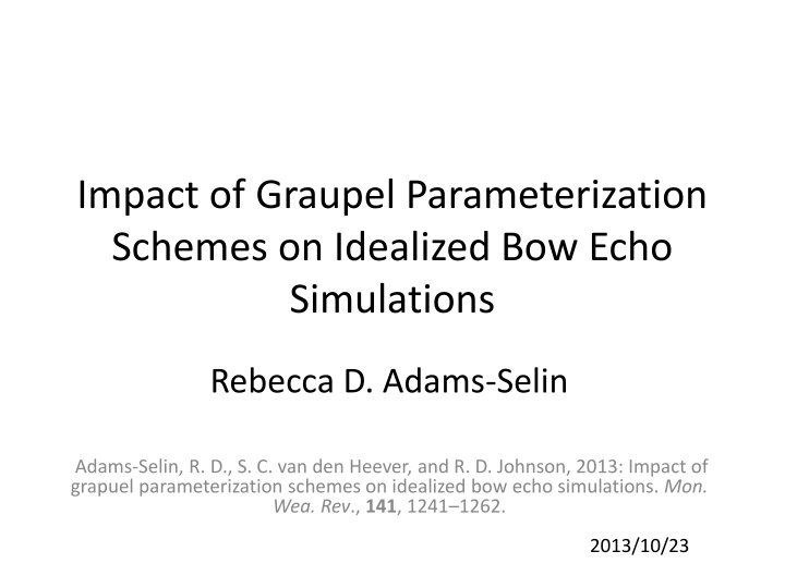 impact of graupel parameterization schemes