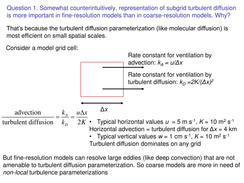 question 1 somewhat counterintuitively