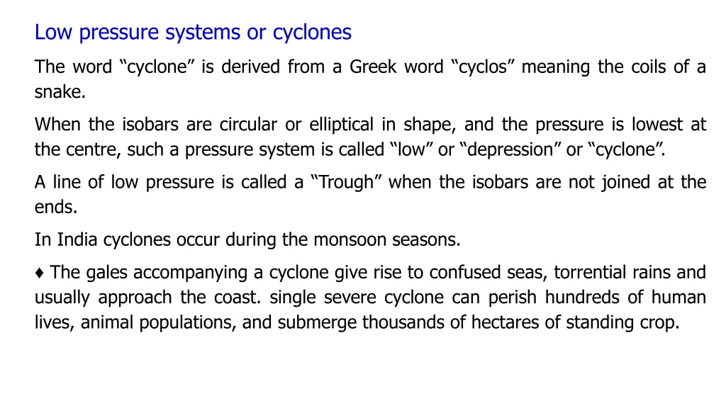 low pressure systems or cyclones