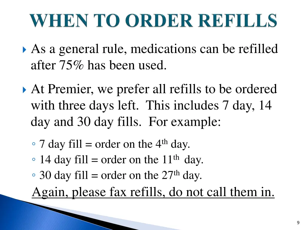 as a general rule medications can be refilled