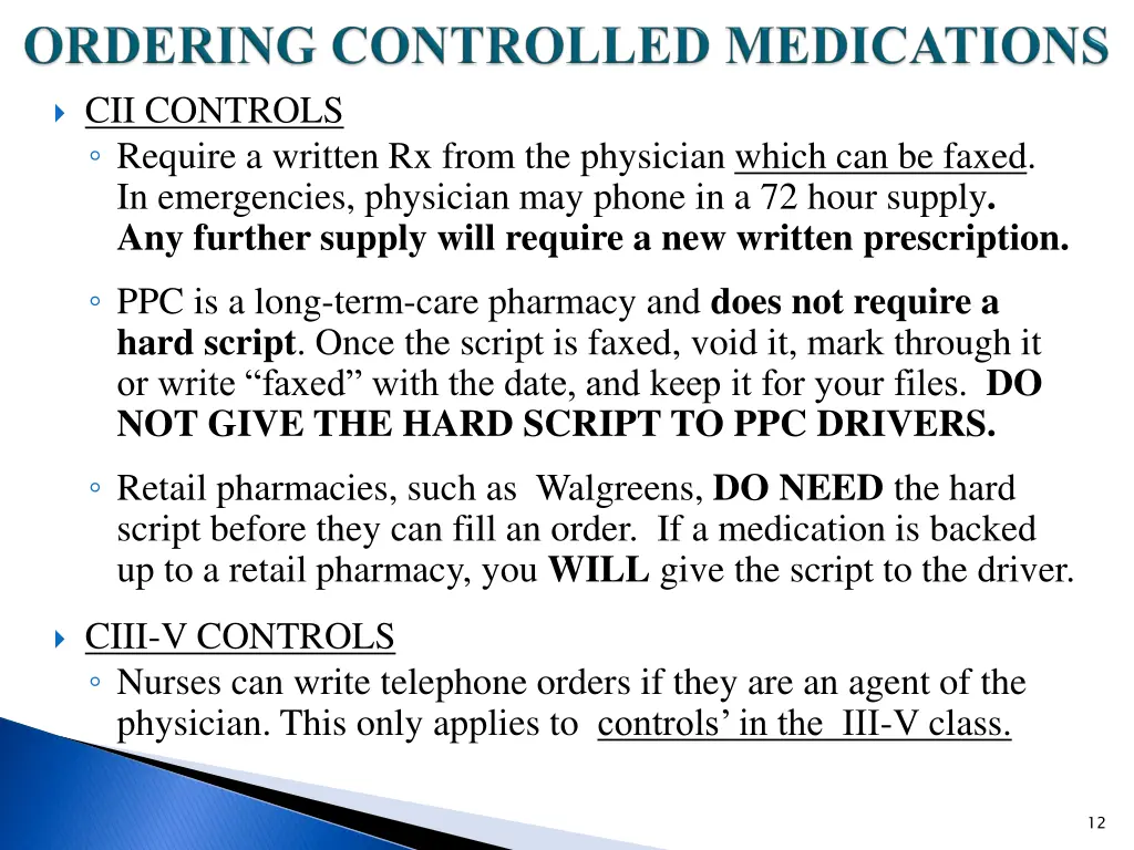 cii controls require a written rx from