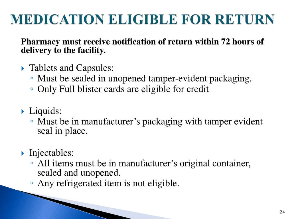 pharmacy must receive notification of return