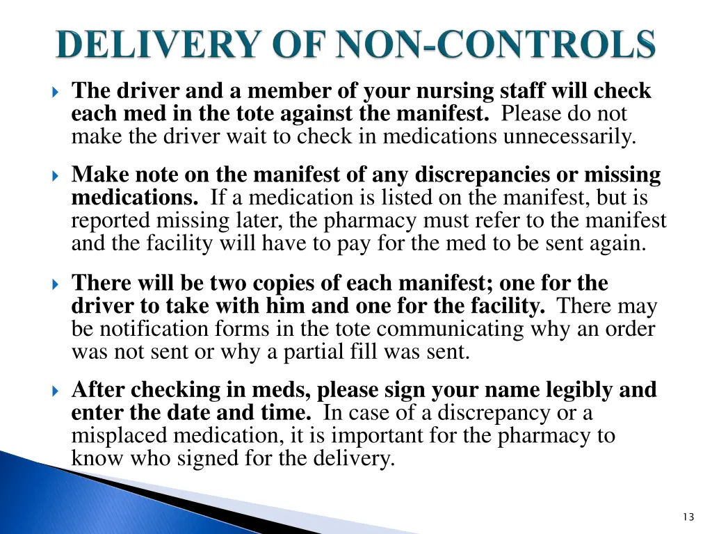 the driver and a member of your nursing staff