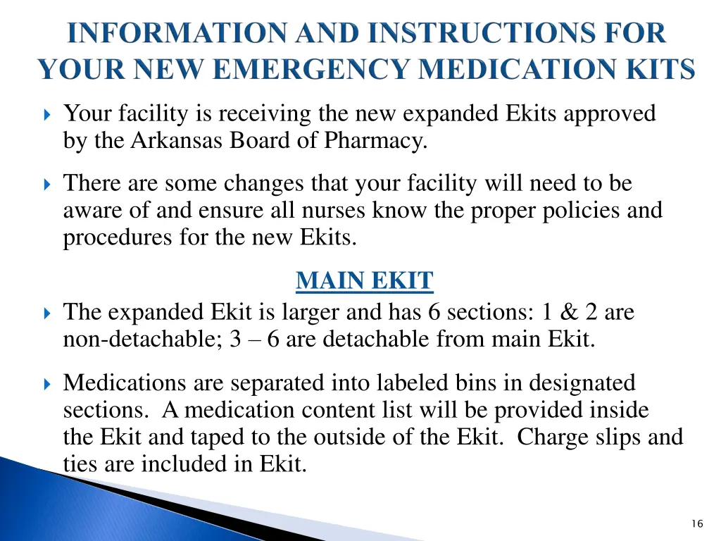 your facility is receiving the new expanded ekits