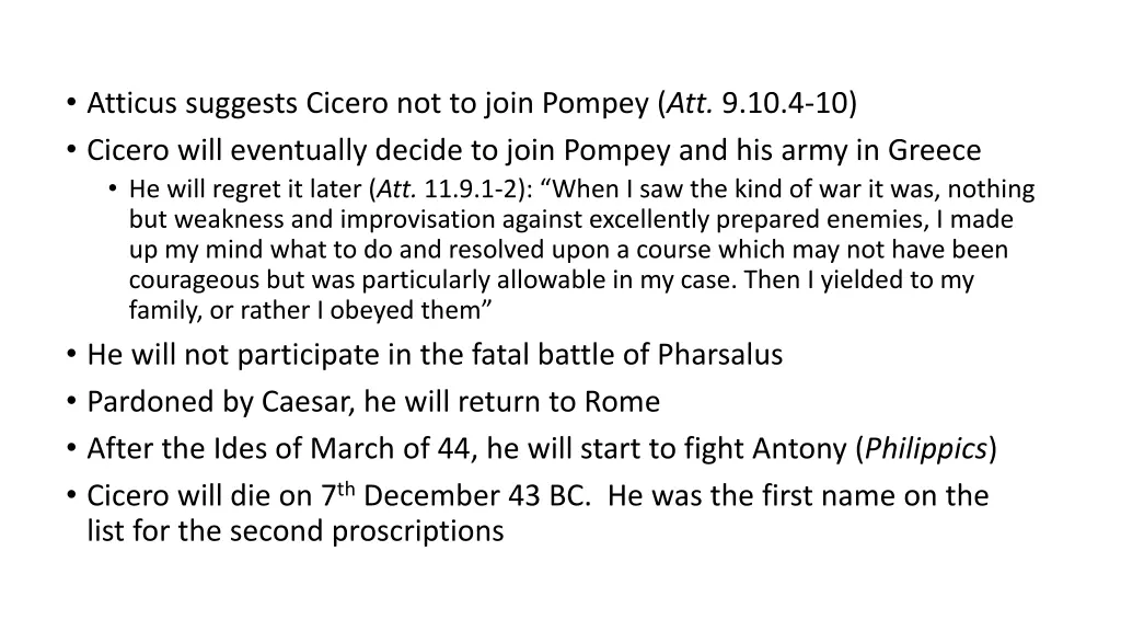 atticus suggests cicero not to join pompey