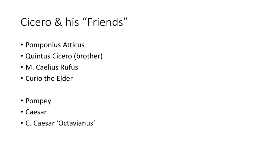 cicero his friends