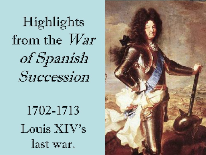 highlights from the war of spanish succession