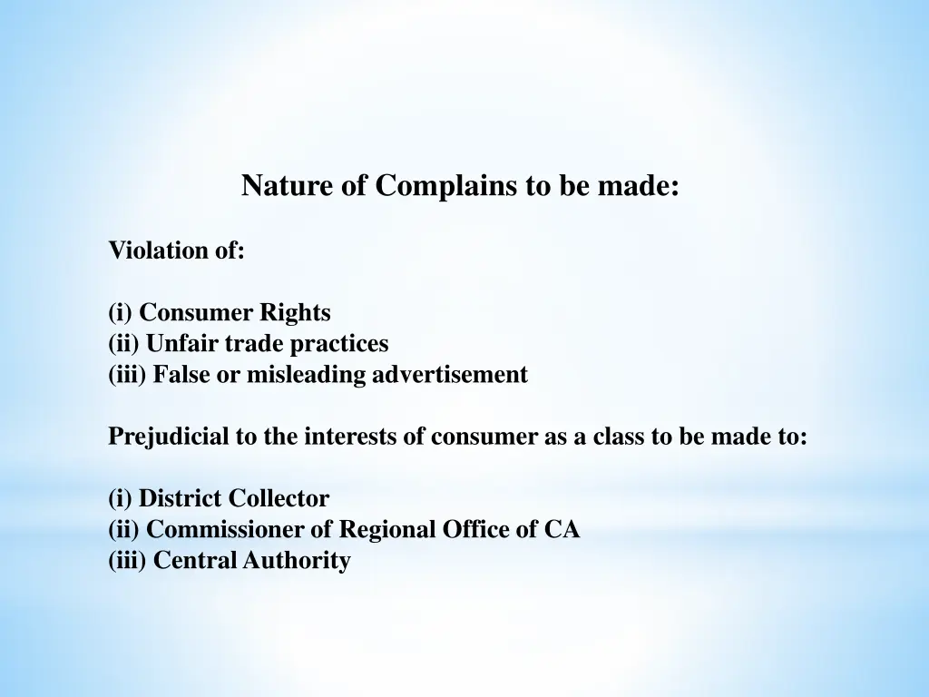 nature of complains to be made