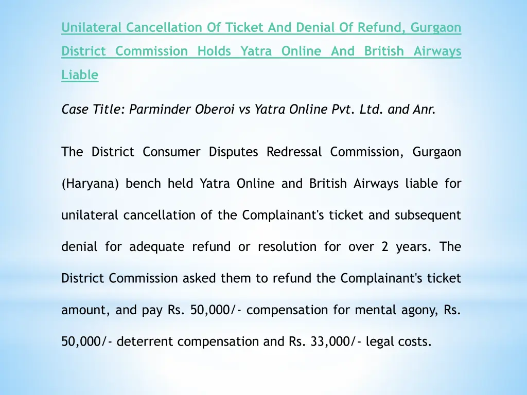 unilateral cancellation of ticket and denial