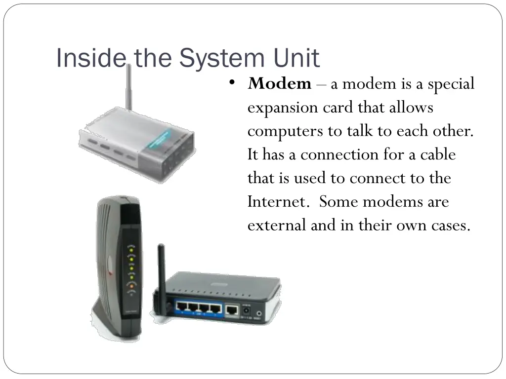 inside the system unit 4