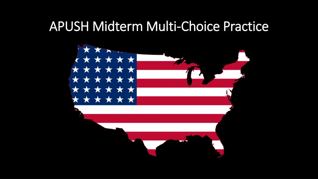 apush midterm multi apush midterm multi choice