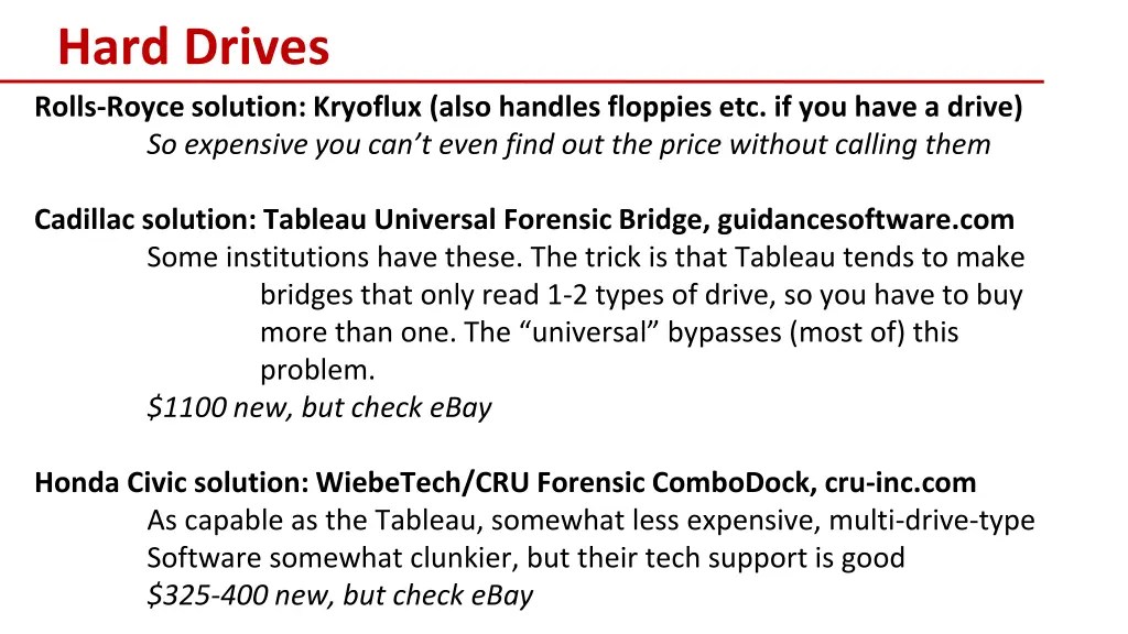 hard drives rolls royce solution kryoflux also