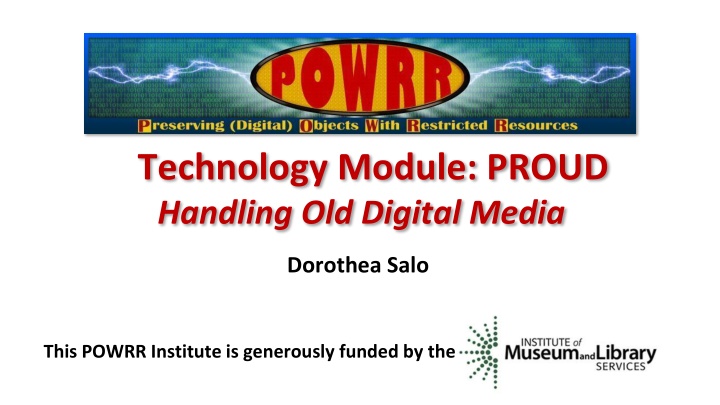 technology module proud handling old digital media