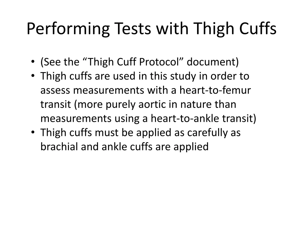 performing tests with thigh cuffs