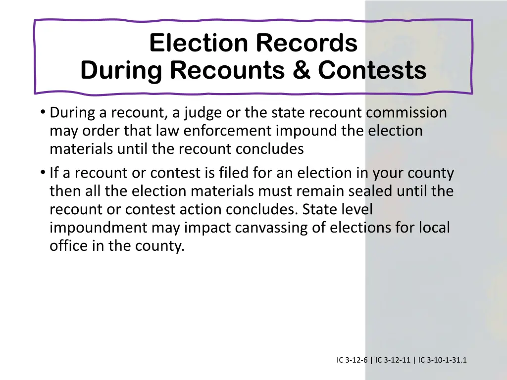 election records during recounts contests