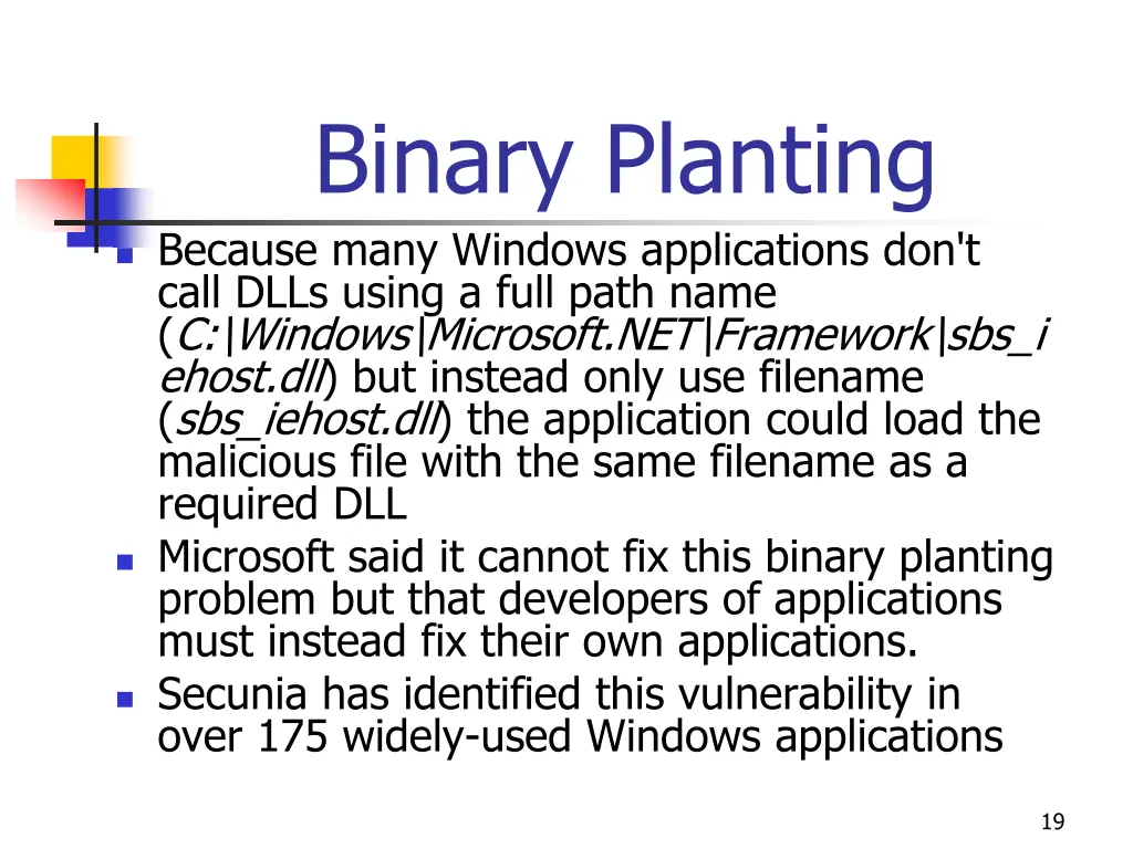 binary planting because many windows applications