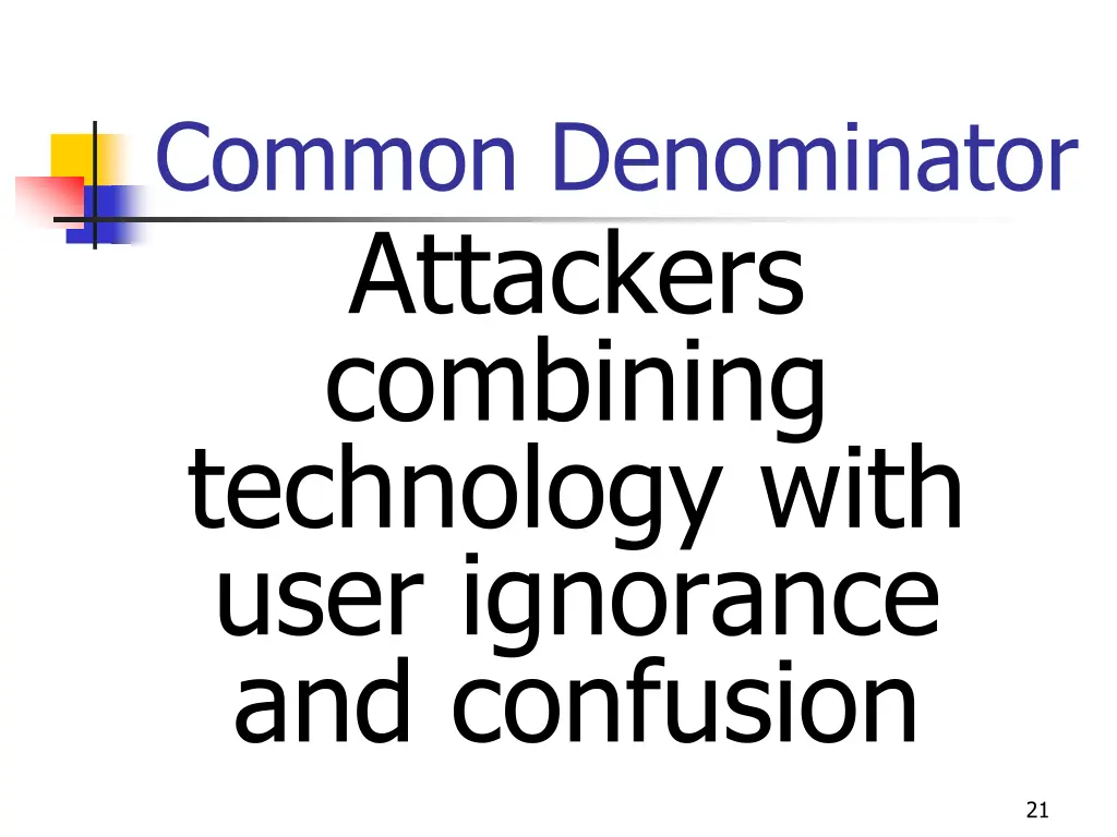 common denominator attackers combining technology