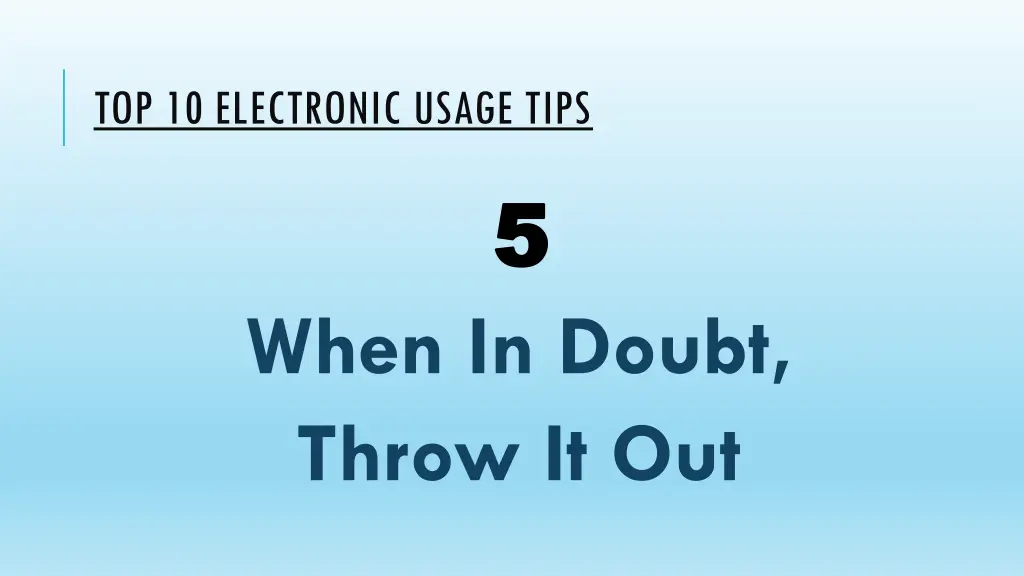 top 10 electronic usage tips 4