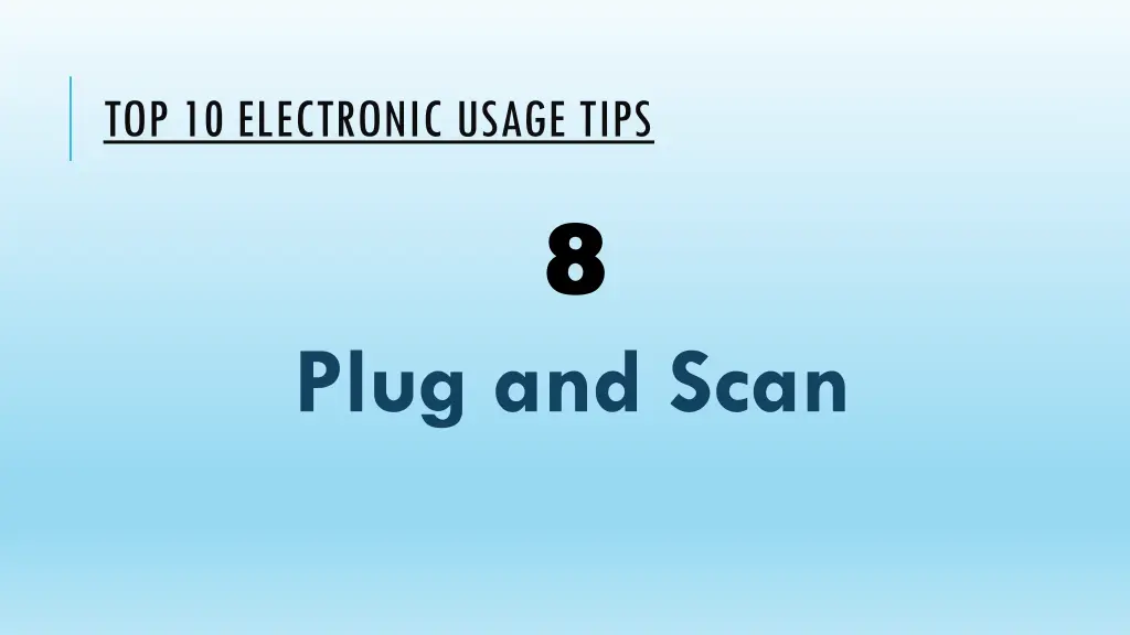 top 10 electronic usage tips 7