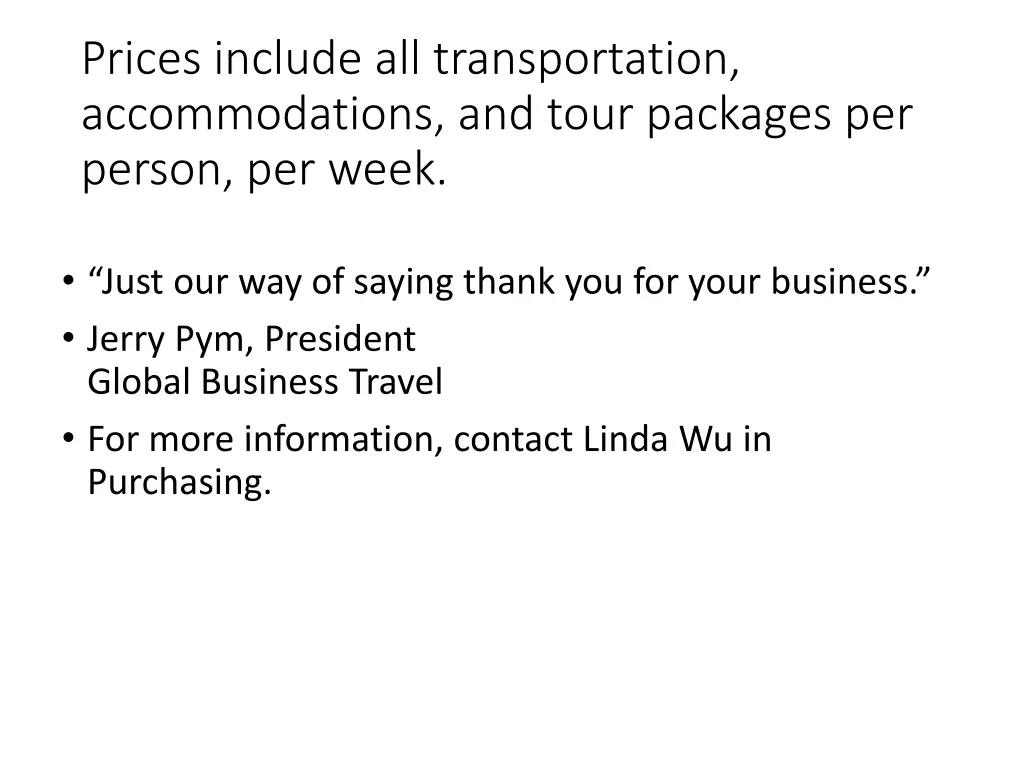 prices include all transportation accommodations