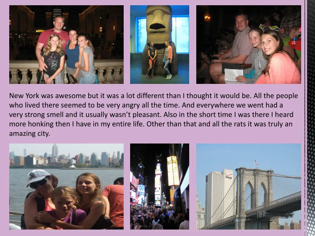 new york was awesome but it was a lot different