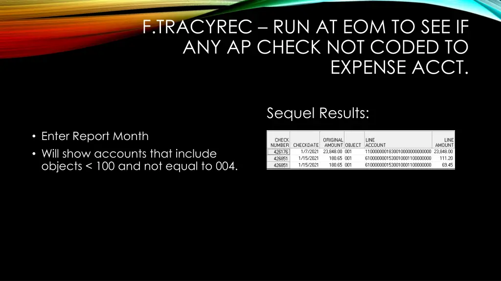 f tracyrec run at eom to see if any ap check