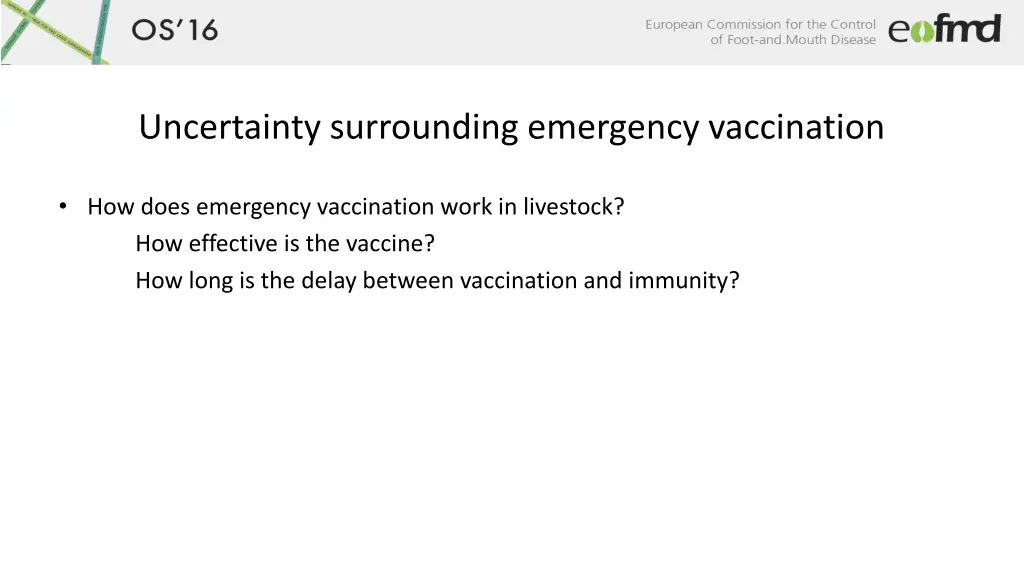 uncertainty surrounding emergency vaccination