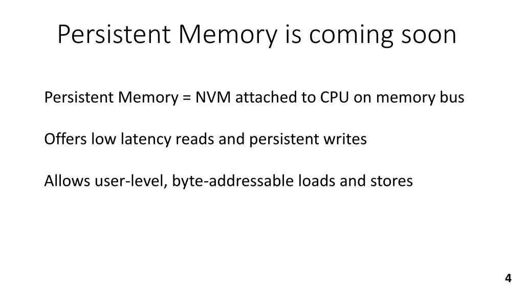 persistent memory is coming soon