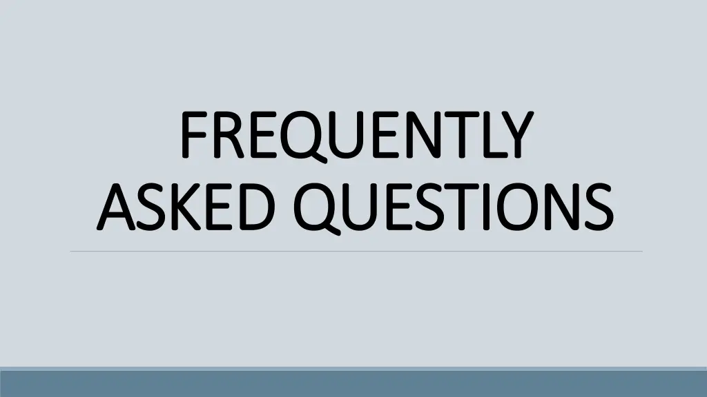 frequently frequently asked questions asked