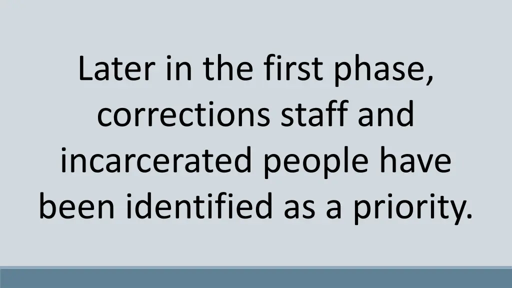 later in the first phase corrections staff