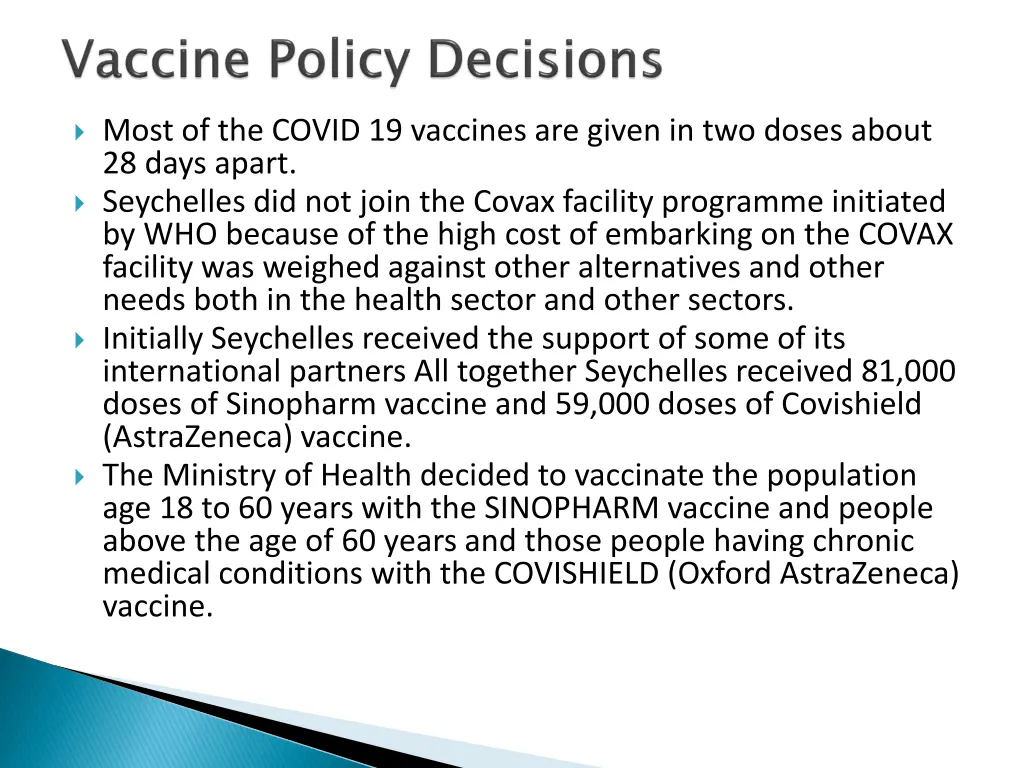 most of the covid 19 vaccines are given