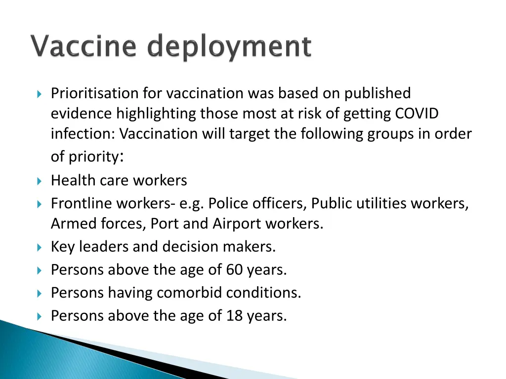 prioritisation for vaccination was based