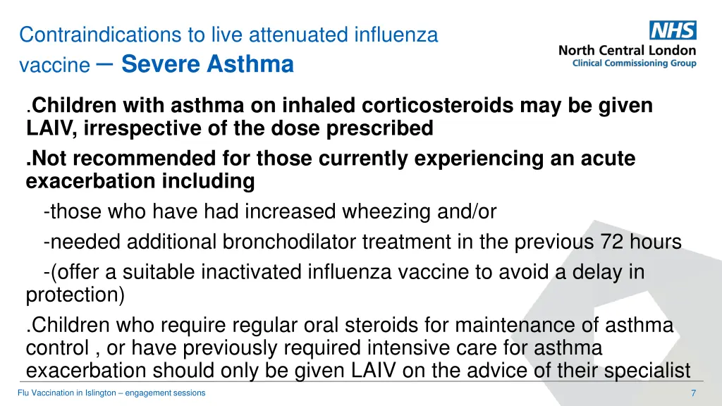 contraindications to live attenuated influenza